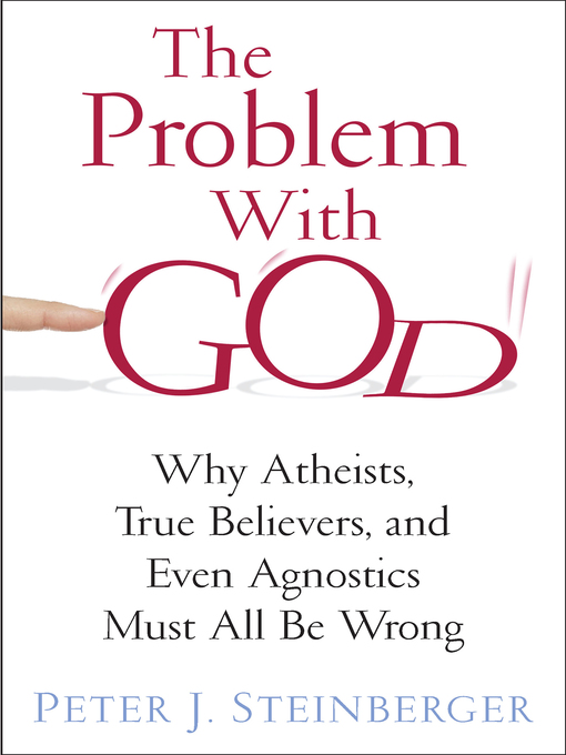 Title details for The Problem with God by Peter Steinberger - Available